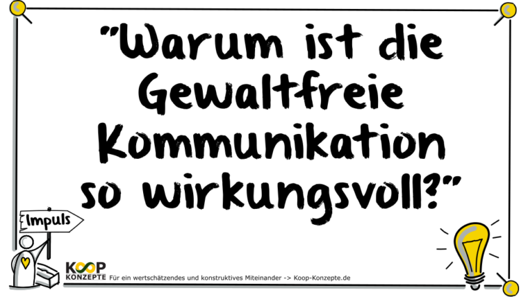 Warum-ist-die-Gewaltfreie-Kommunikation-so-wirkungsvoll