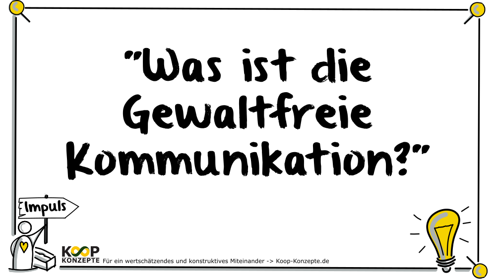 Was-ist-die-Gewaltfreie-Kommunikation