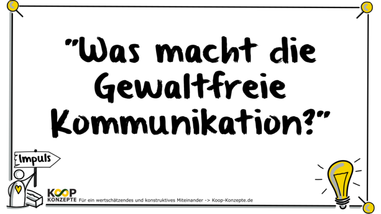 Was-macht-die-Gewaltfreie-Kommunikation